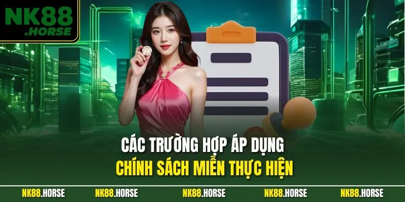 Các trường hợp áp dụng chính sách miễn thực hiện