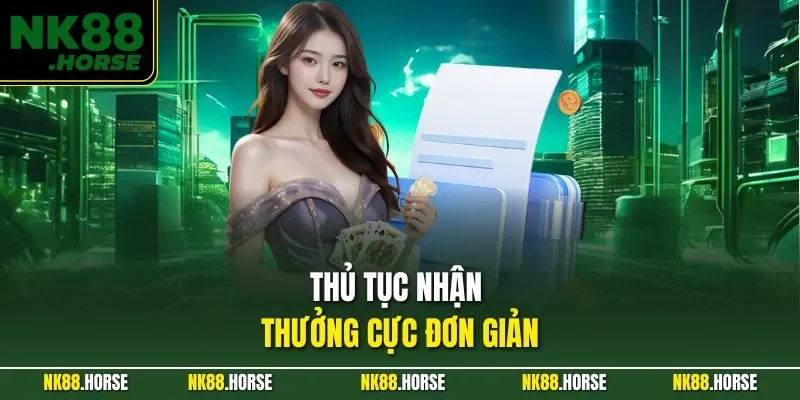 Thủ tục nhận thưởng cực đơn giản